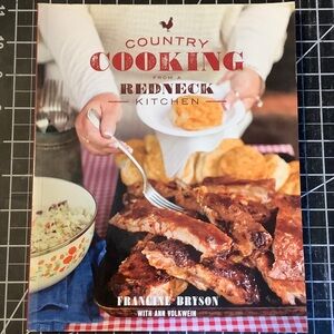 Country Cooking from a Redneck Kitchen Cookbook
